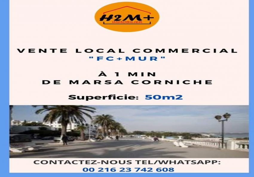 Vente local commercial Fond + MUR à 1min du Marsa Corniche.